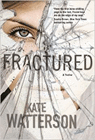 Amazon.com order for
Fractured
by Kate Watterson