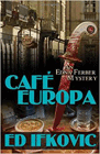 Amazon.com order for
Cafe Europa
by Ed Ifkovic