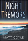 Amazon.com order for
Night Tremors
by Matt Coyle