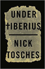 Amazon.com order for
Under Tiberius
by Nick Tosches