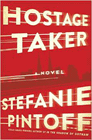 Bookcover of
Hostage Taker
by Stefanie Pintoff