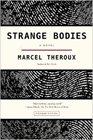 Amazon.com order for
Strange Bodies
by Marcel Theroux