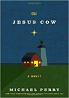 Amazon.com order for
Jesus Cow
by Michael Perry