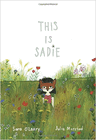 Bookcover of
This is Sadie
by Sara O'Leary