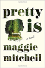 Amazon.com order for
Pretty Is
by Maggie Mitchell