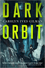 Amazon.com order for
Dark Orbit
by Carolyn Ives Gilman