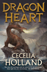 Bookcover of
Dragon Heart
by Cecelia Holland