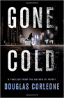 Amazon.com order for
Gone Cold
by Douglas Corleone