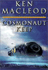 Amazon.com order for
Cosmonaut Keep
by Ken MacLeod