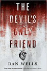 Amazon.com order for
Devil's Only Friend
by Dan Wells