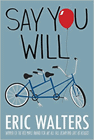 Amazon.com order for
Say You Will
by Eric Walters