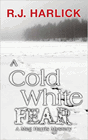 Amazon.com order for
Cold White Fear
by R. J. Harlick
