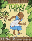 Bookcover of
Today is the Day
by Eric Walters