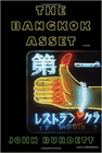 Bookcover of
Bangkok Asset
by John Burdett