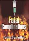Amazon.com order for
Fatal Complications
by John Benedict