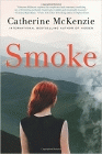 Amazon.com order for
Smoke
by Catherine Mckenzie