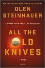 Bookcover of
All the Old Knives
by Olen Steinhauer