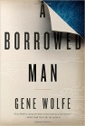 Amazon.com order for
Borrowed Man
by Gene Wolfe