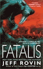 Amazon.com order for
Fatalis
by Jeff Rovin