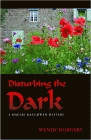 Amazon.com order for
Disturbing the Dark
by Wendy Hornsby