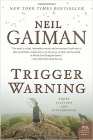 Bookcover of
Trigger Warning
by Neil Gaiman