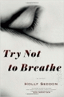 Amazon.com order for
Try Not to Breathe
by Holly Seddon