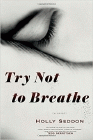 Amazon.com order for
Try Not to Breathe
by Holly Seddon