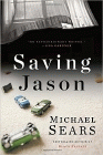 Bookcover of
Saving Jason
by Michael Sears