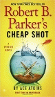 Amazon.com order for
Robert B. Parker's Cheap Shot
by Ace Atkins