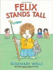 Amazon.com order for
Felix Stands Tall
by Rosemary Wells