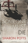 Amazon.com order for
Someone Must Die
by Sharon Potts