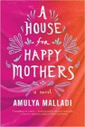 Amazon.com order for
House for Happy Mothers
by Amulya Malladi