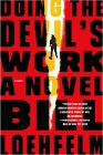 Amazon.com order for
Doing the Devil's Work
by Bill Loehfelm