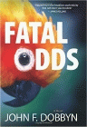 Amazon.com order for
Fatal Odds
by John F. Dobbyn
