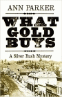 Amazon.com order for
What Gold Buys
by Ann Parker