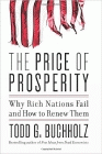 Amazon.com order for
Price of Prosperity
by Todd G. Buchhholz