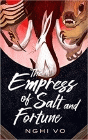 Amazon.com order for
Empress of Salt and Fortune
by Nghi Vo