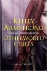 Amazon.com order for
Otherworld Chills
by Kelley Armstrong
