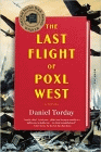 Bookcover of
Last Flight Of Poxl West
by Daniel Torday