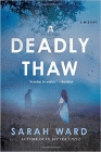 Amazon.com order for
Deadly Thaw
by Sarah Ward