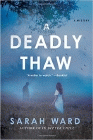 Amazon.com order for
Deadly Thaw
by Sarah Ward