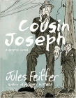 Amazon.com order for
Cousin Joseph
by Jules Feiffer