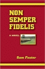 Amazon.com order for
Non Semper Fidelis
by Sam Foster