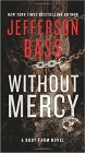 Bookcover of
Without Mercy
by Jefferson Bass