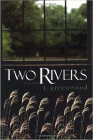 Amazon.com order for
Two Rivers
by T. Greenwood