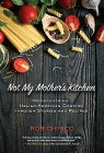 Amazon.com order for
Not My Mother's Kitchen
by Rob Chirico