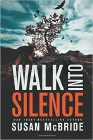 Bookcover of
Walk Into Silence
by Susan McBride