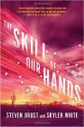 Bookcover of
Skill of Our Hands
by Steven Brust