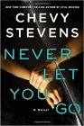 Bookcover of
Never Let You Go
by Chevy Stevens