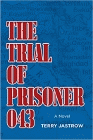 Amazon.com order for
Trial of Prisoner 043
by Terry Jastrow